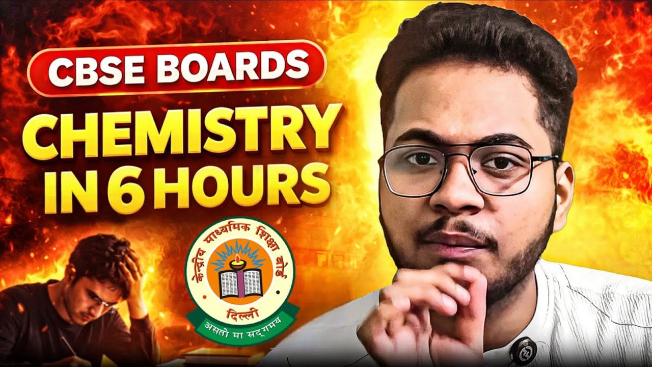 CBSE Boards Chemistry complete in 6 Hours ‼️