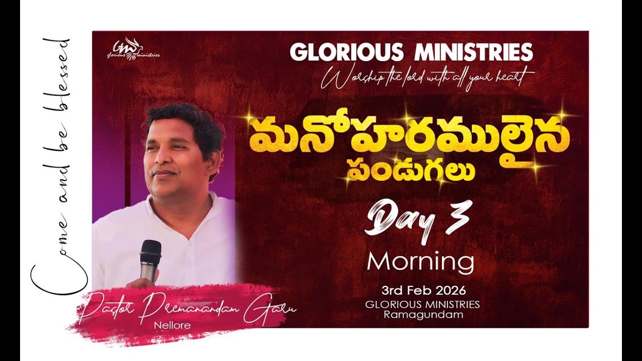 GLORIOUS MINISTRIES, Ramagundam | Fasting Festivals Day 3 Morning | 3rd February 2026