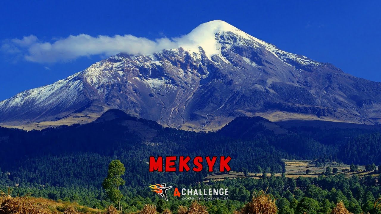 Wyprawa 4challenge na Pico de Orizaba w Meksyku.