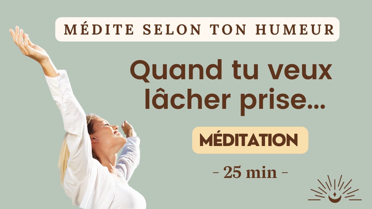 Méditation guidée : Lâcher prise 🌿