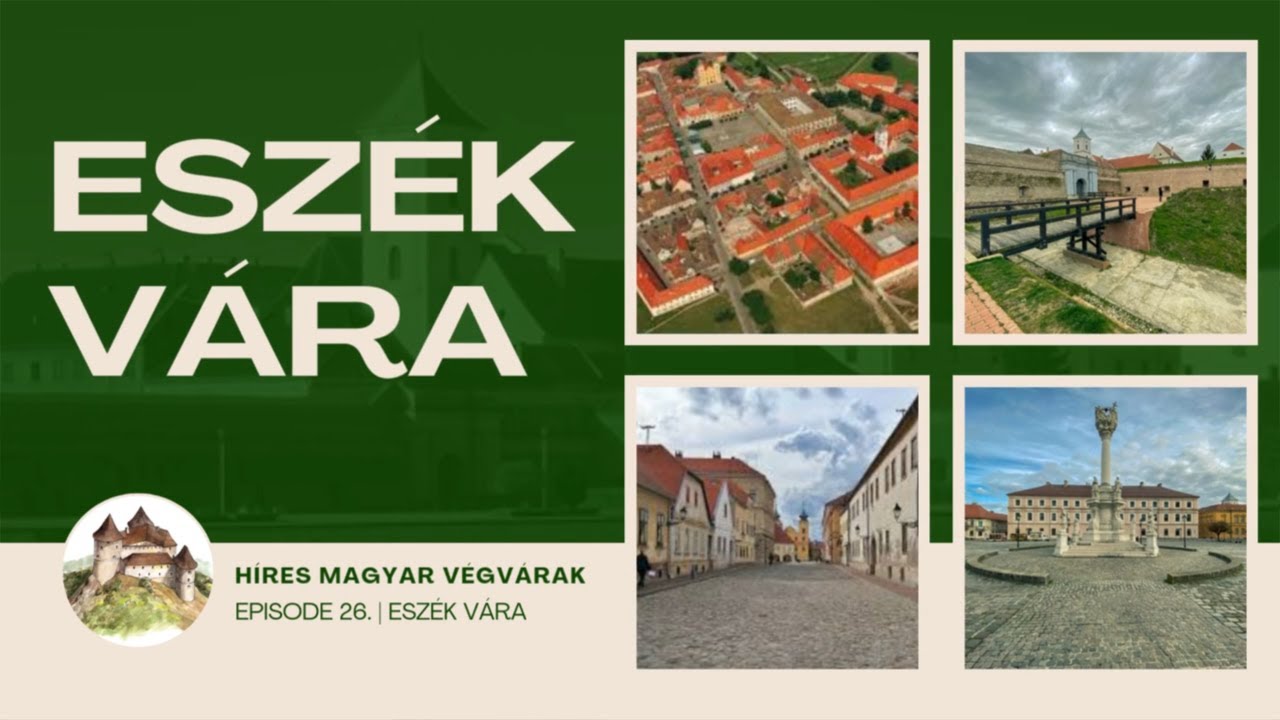 Magyarországi végvárak 26. rész: Eszék vára | Prekambrium