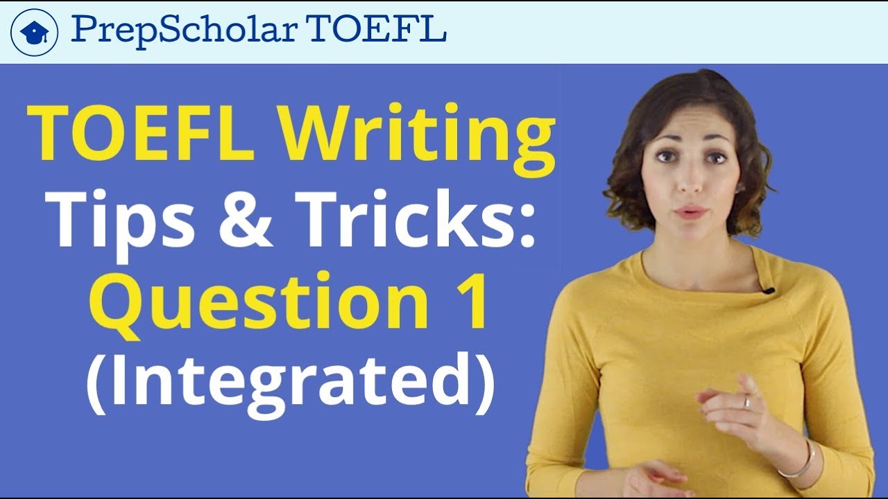 TOEFL Writing Question 1 Tips | Practice with Answers
