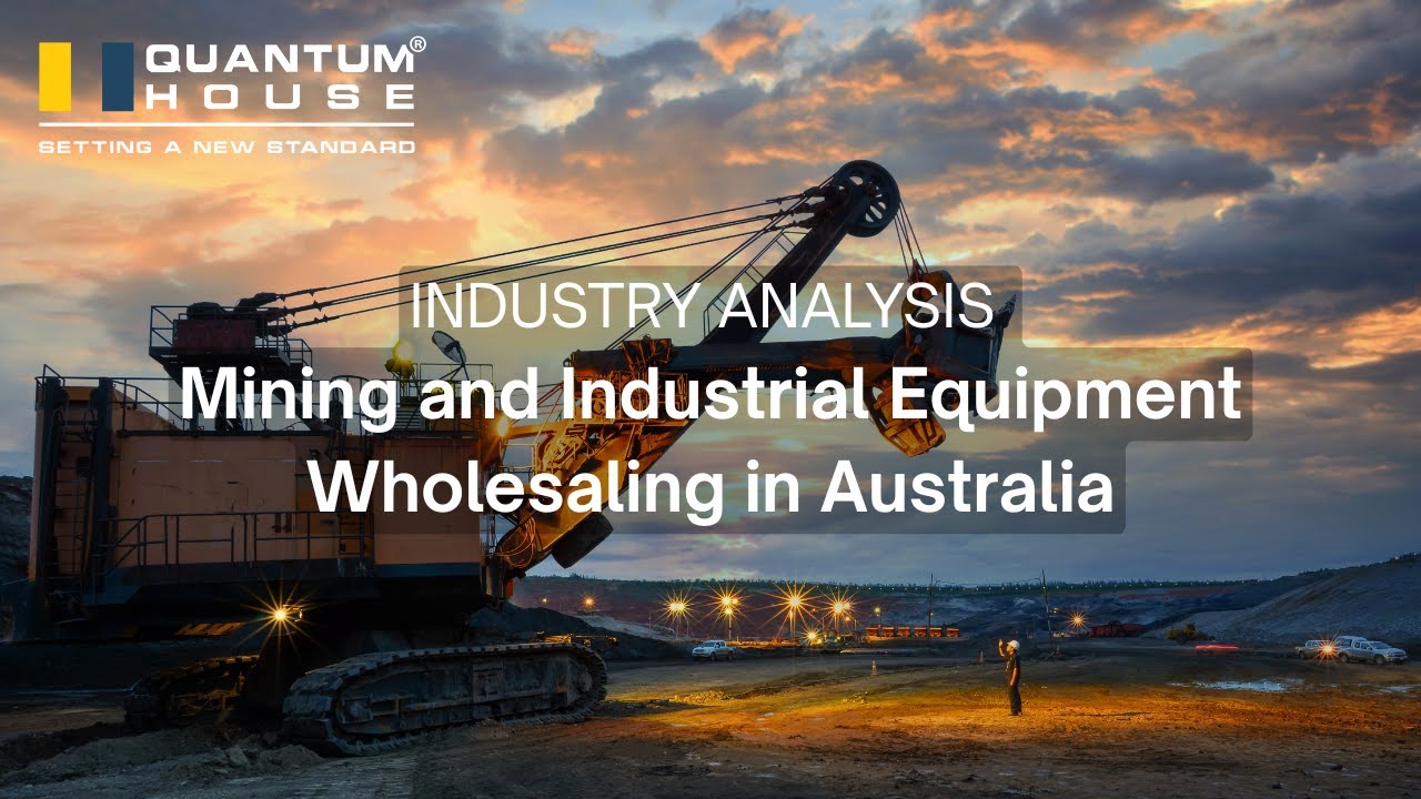 Industry Analysis Mining and Industrial Equipment Wholesaling in Australia