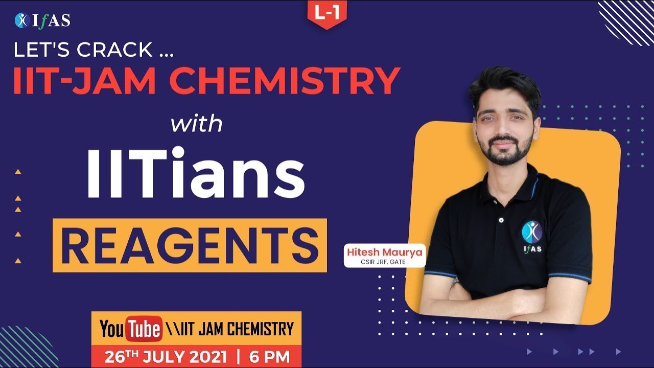 Introduction of Reagents | IIT JAM Chemistry | L-1
