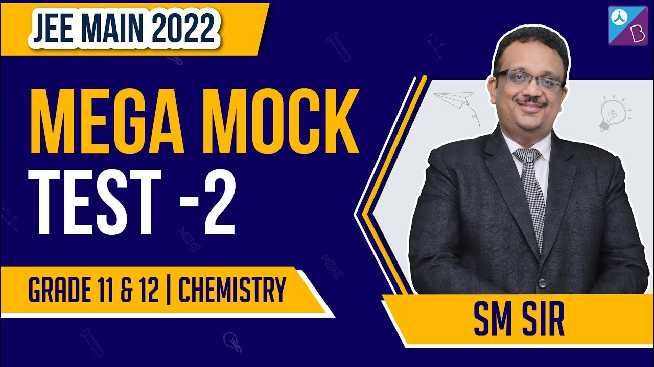 JEE Main 2022: Mega Mock Test - 2 | JEE Chemistry Important Questions from Class 12 | JEE 2022 Exam