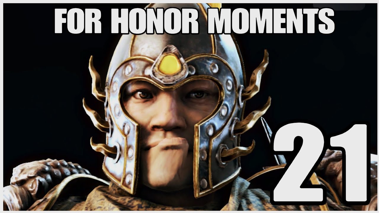 For honor moments 21