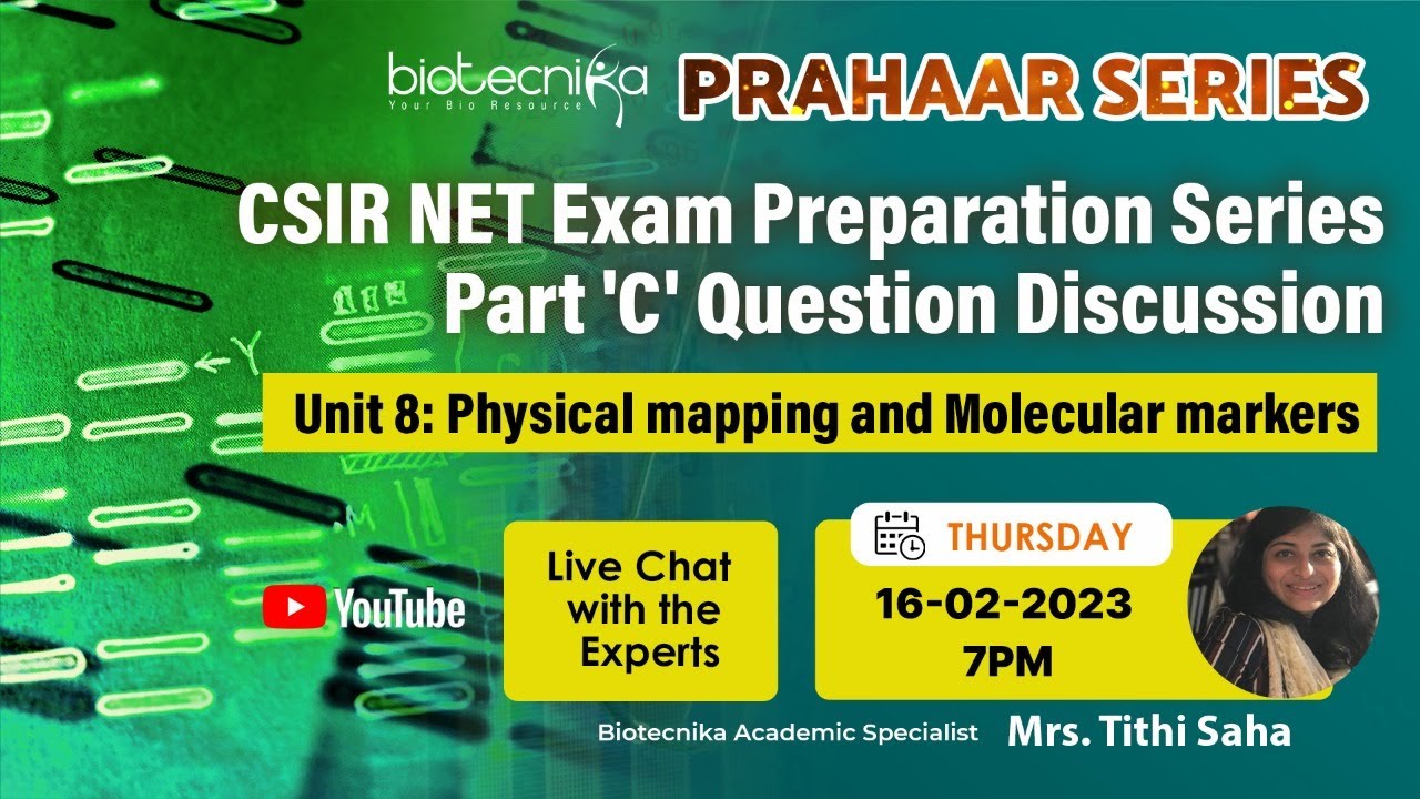 CSIR NET Unit 8: Physical mapping and Molecular markers