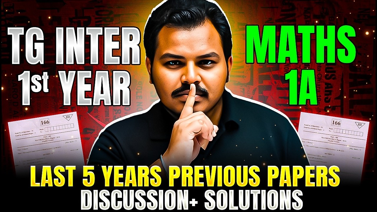 TG Inter 1st Year Maths 1A | Last 5 Years Question Papers | Full Explanation