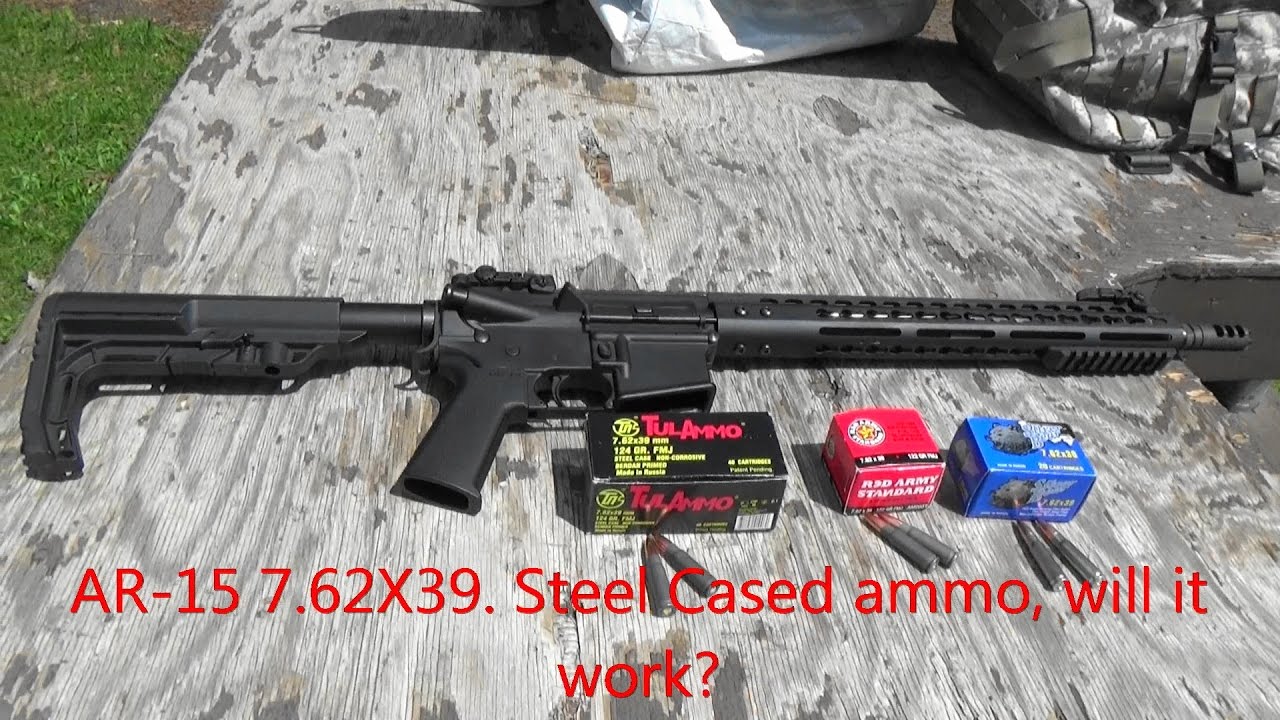 AR-15 7.62X39 Steel cased ammo, will it work?