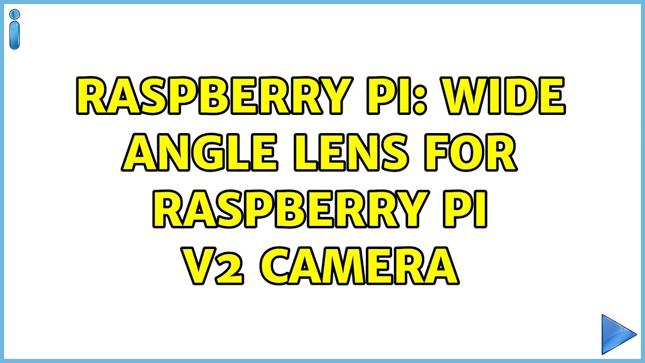 Raspberry Pi: Wide angle lens for Raspberry Pi v2 camera
