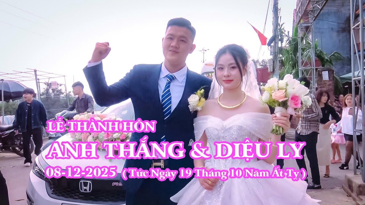 Lễ Thành Hôn Anh Thắng & Diệu Ly | Ngày 8-12-2025 | Ngày 19 tháng 10 năm Ất Tỵ