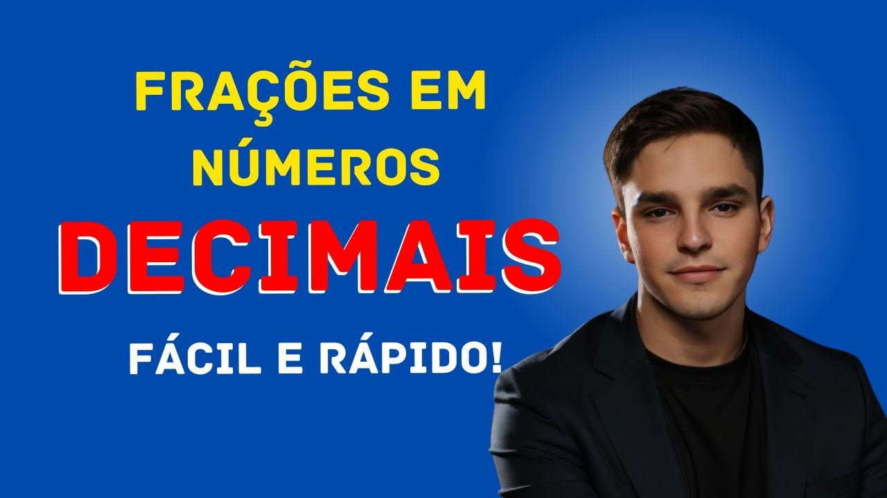 COMO TRANSFORMAR FRAÇÕES EM NÚMEROS DECIMAIS