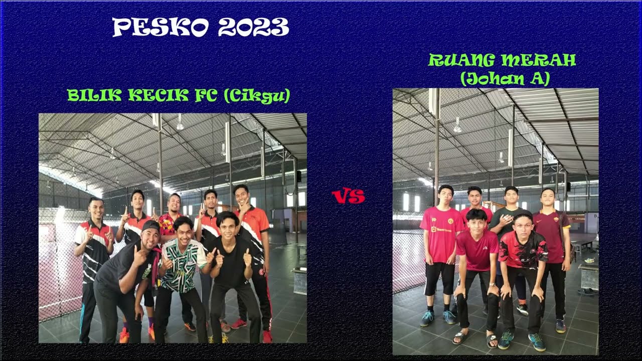 PESKO 2023 MATM - Bilik Kecik FC (Cikgu) vs Ruang Merah (Pelajar) 2nd half