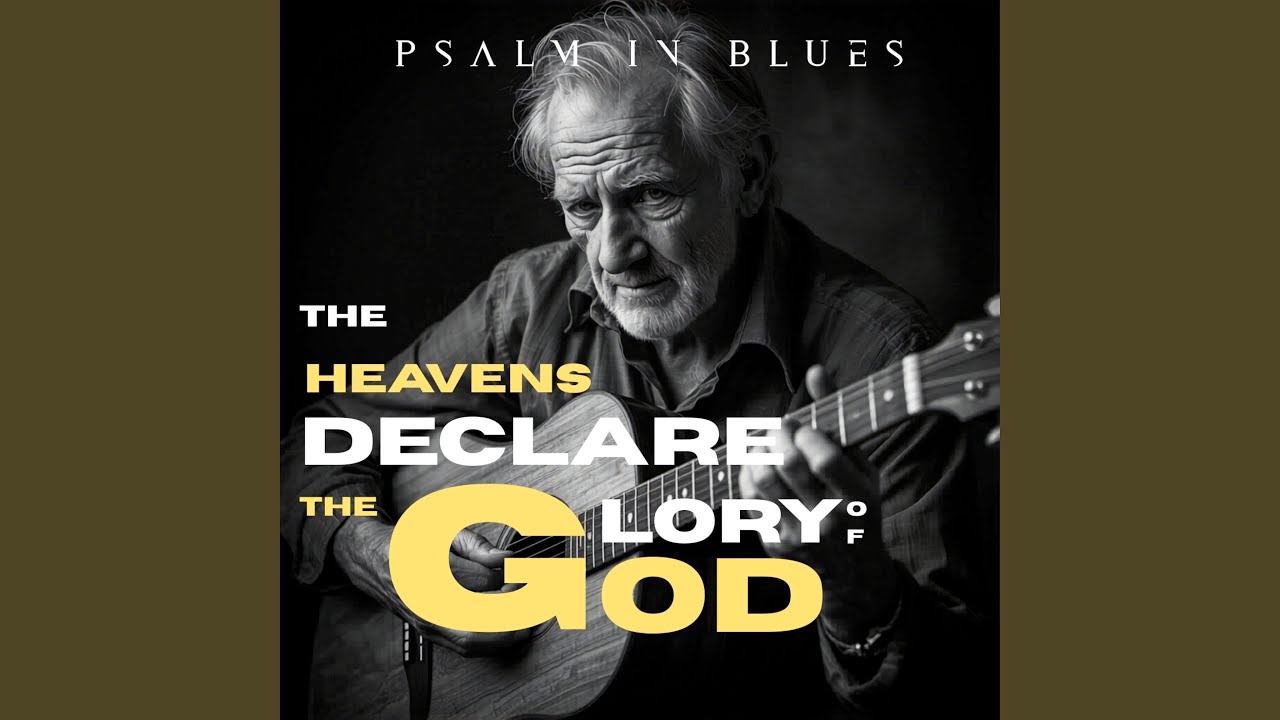 The Heavens Declare the Glory of God