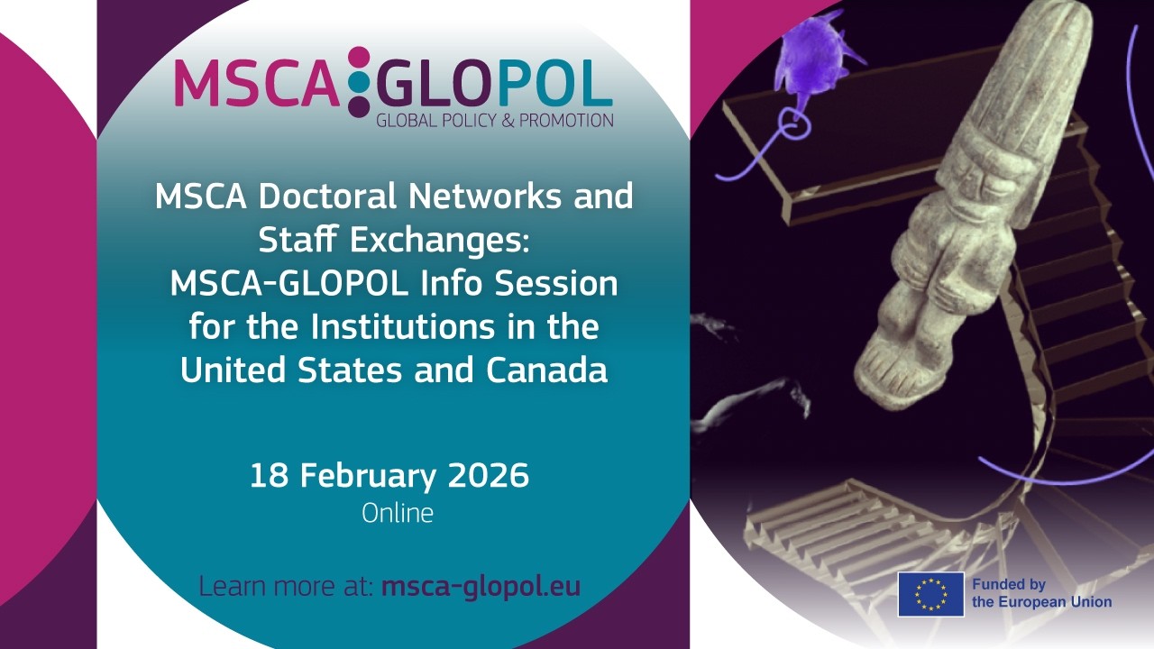 MSCA Doctoral Networks and Staff Exchanges: MSCA-GLOPOL Info Session for USA and Canada