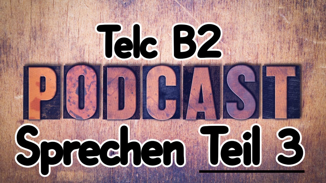 Telc B2 Sprechen Teil 3 Gemeinsam etwas planen - Podcast 02 "Blutspende organisieren"