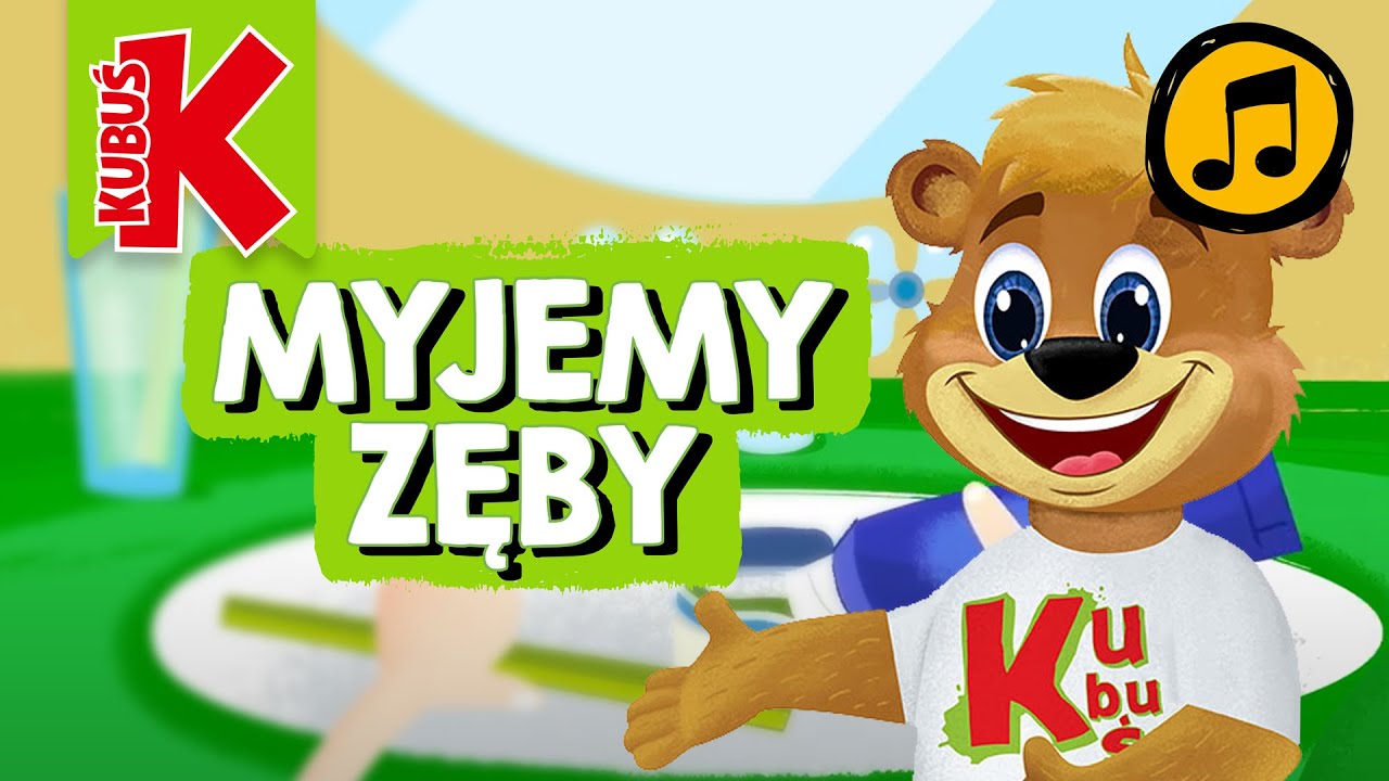 Kubuś PIOSENKA jak myć zęby k&oacute;łeczkami