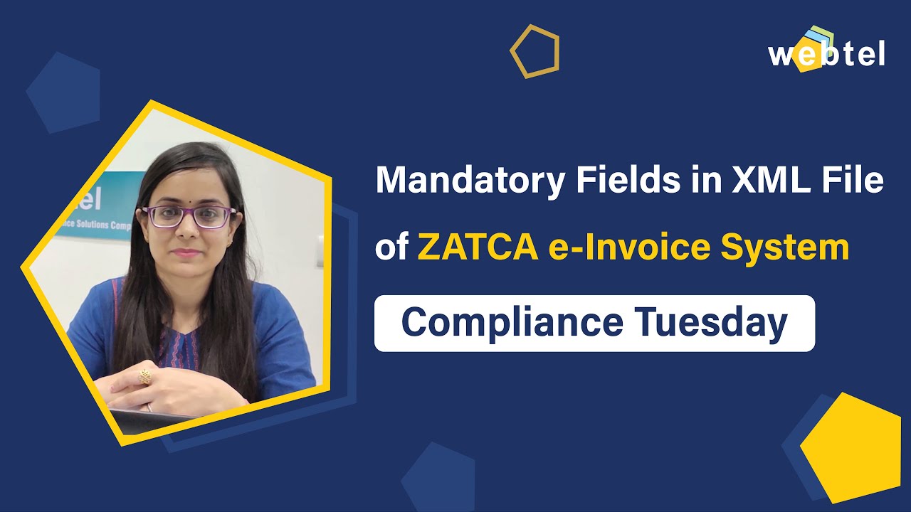 Mandatory Fields in XML File of ZATCA e-Invoice | Essential Requirements in ZATCA e-Invoice System