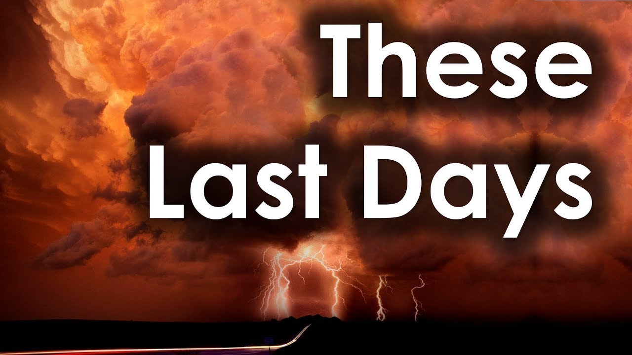 These Last Days (by Nader Mansour from Revelation1412org)