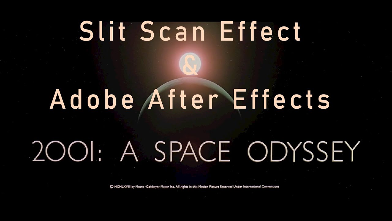 Slit Scan Effect & Adobe After Effects