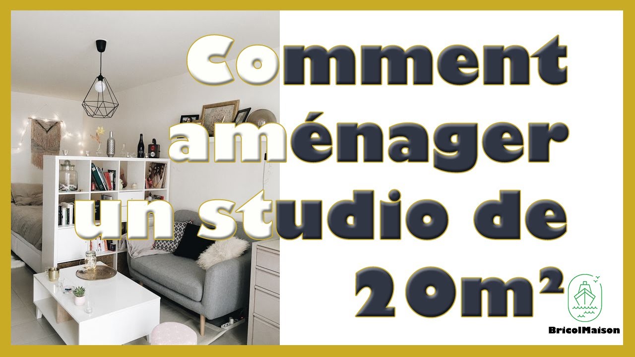 Comment am&eacute;nager un studio de 20m2