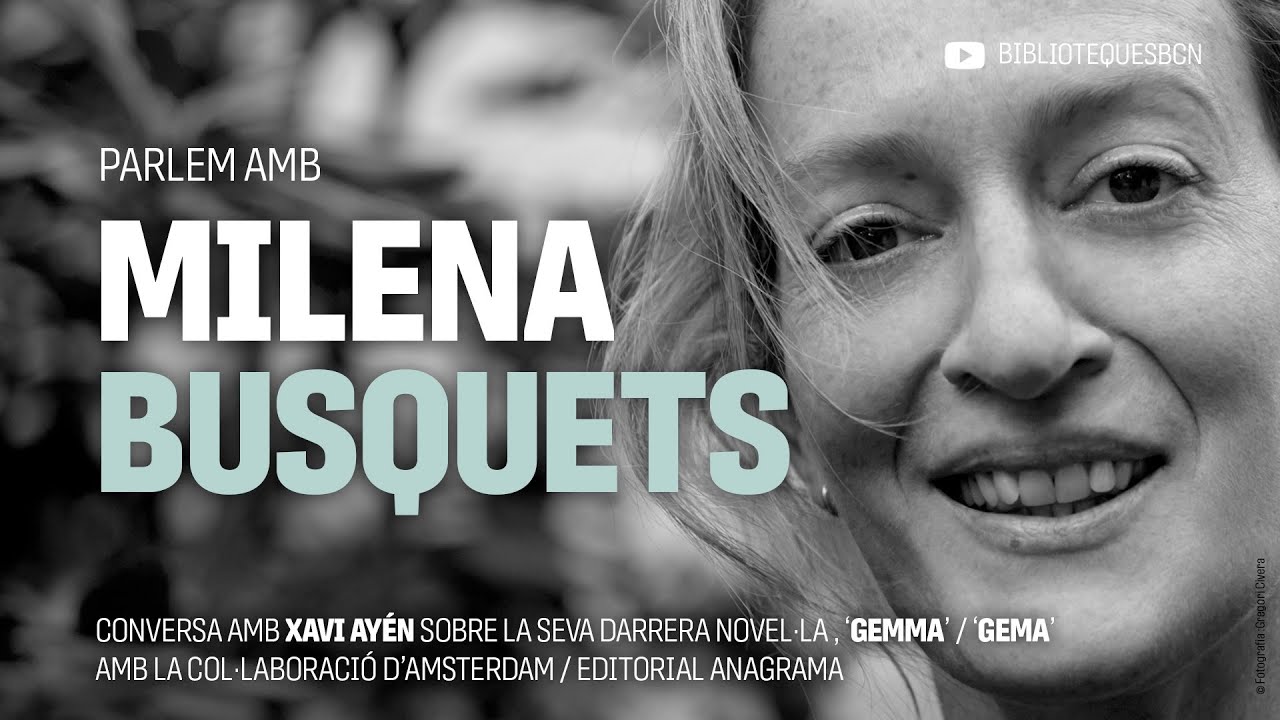 Parlem amb Milena Busquets