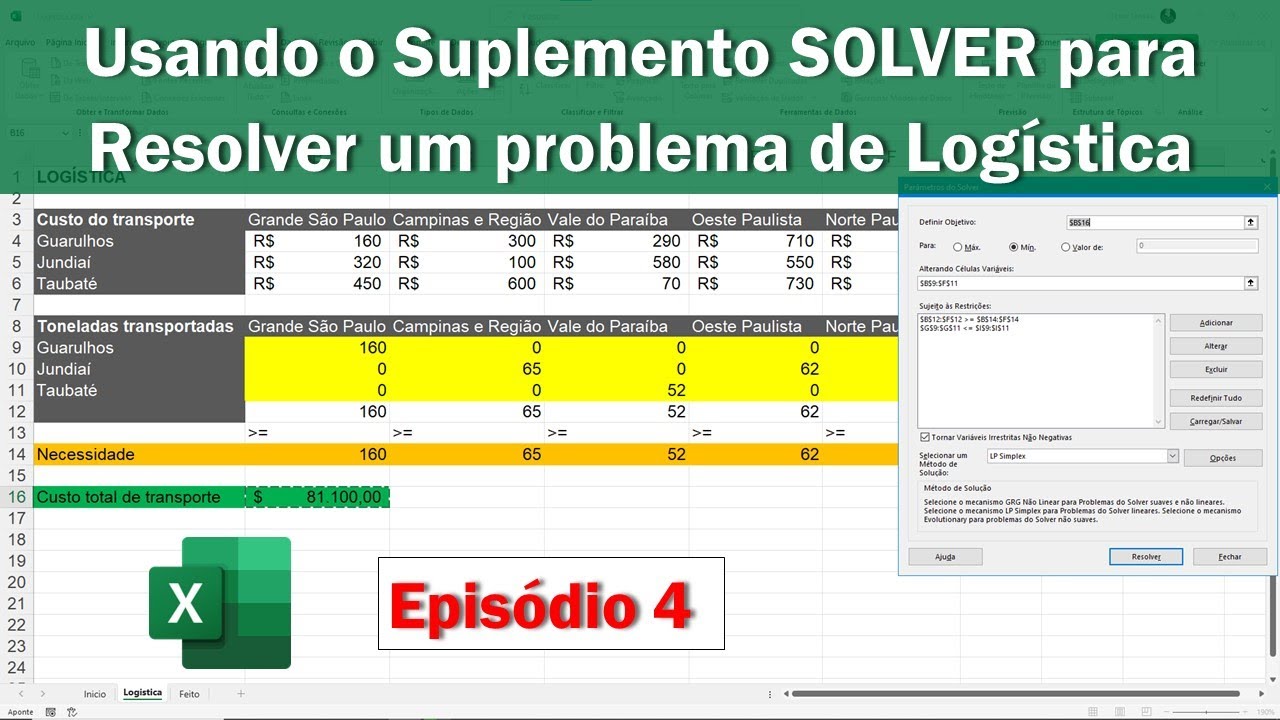 Usando o Solver para resolver um problema de Logística de Distribuição (episódio 4)