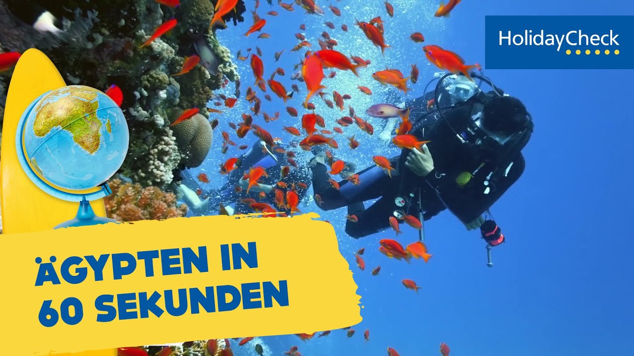 &Auml;gypten in 60 Sekunden &ndash; Reisetipps f&uuml;r den Urlaub | HOLIDAYCHECK