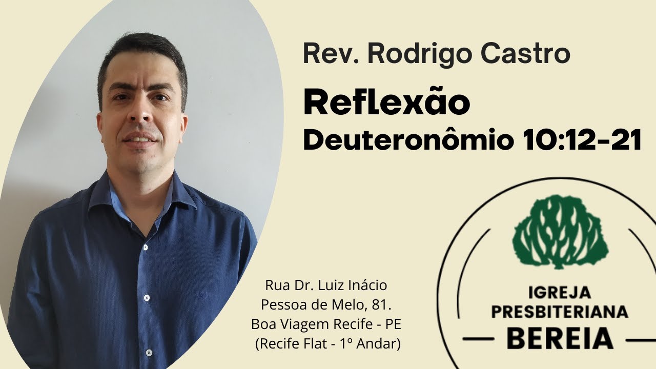 Deuteronômio 10:12-21 - Rev. Rodrigo Castro