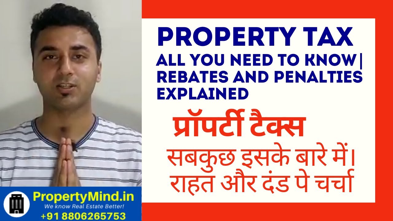 Property Tax - All you need to know - Rebates and Penalties Explained