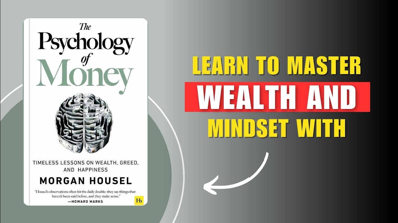 The Psychology of Money by Morgan Housel Audiobook 12 Life Lessons for Personal Growth