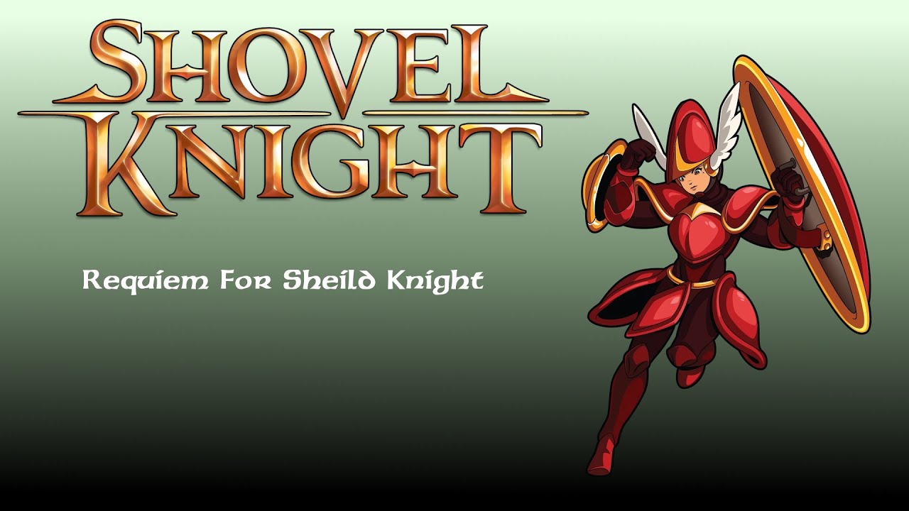 Shovel Knight - Requiem For Shield Knight | Remix