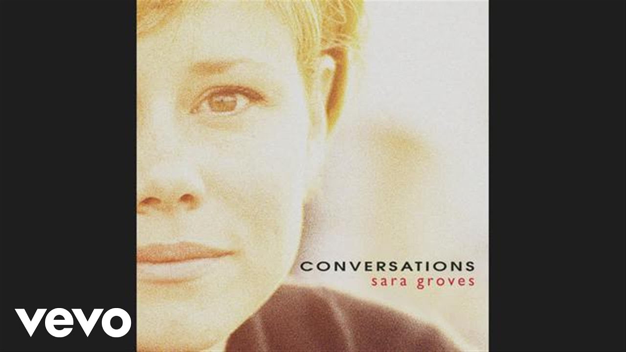 Sara Groves - Conversations (Official Pseudo video)