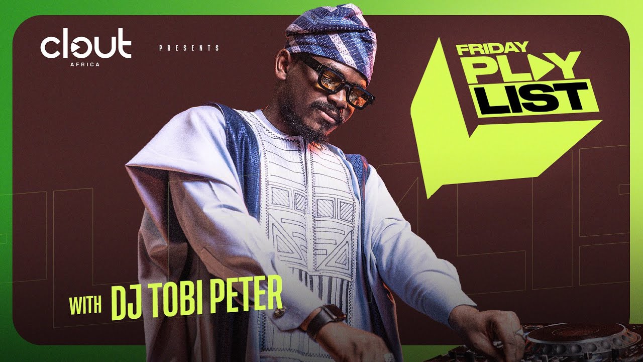 CLOUT FRIDAY PLAYLIST WITH DJ TOBI PETER | KESE by WIZKID (Tobi Peters Remix) | CLOUT AFRICA