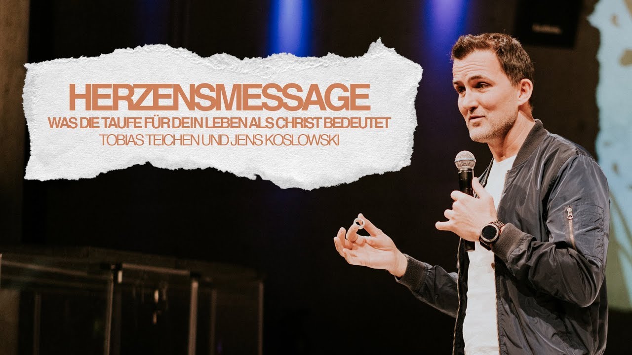 Was die Taufe für dein Leben als Christ bedeutet | Tobias Teichen und Jens Koslowski