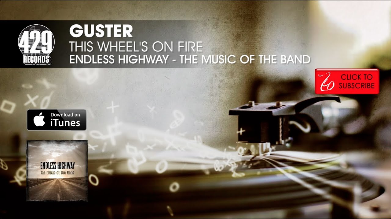 Guster - This Wheel's On Fire - Endless Highway: The Music of The Band