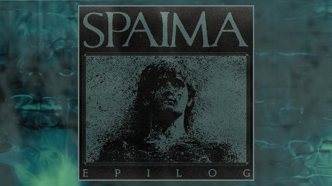 SPAIMA - EPILOG [2024 Melodic Crust]