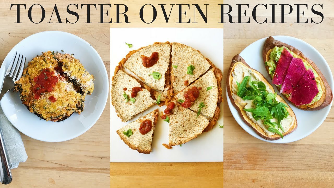 HEALTHY TOASTER OVEN RECIPES (Easy & Vegan)