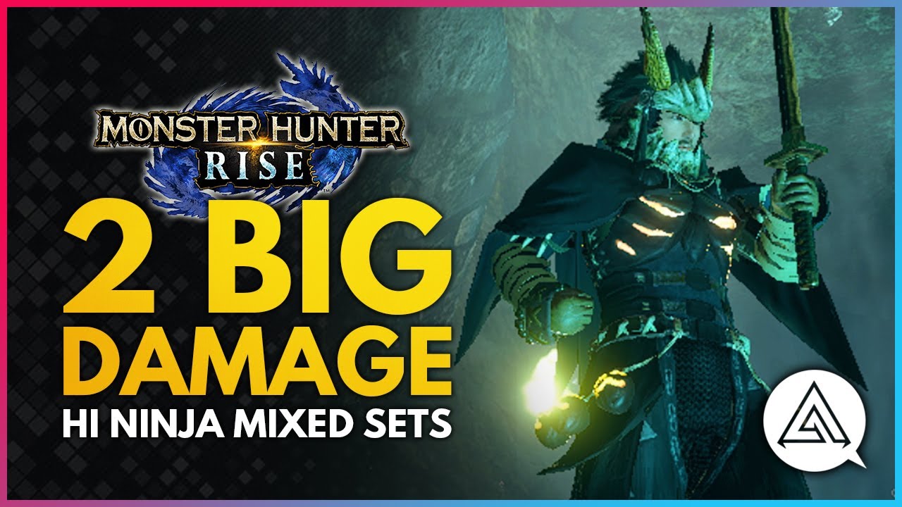 Monster Hunter Rise Best Builds | 2 BIG DAMAGE Hi Ninja Sword & Shield Mixed Sets + 100% Affinity