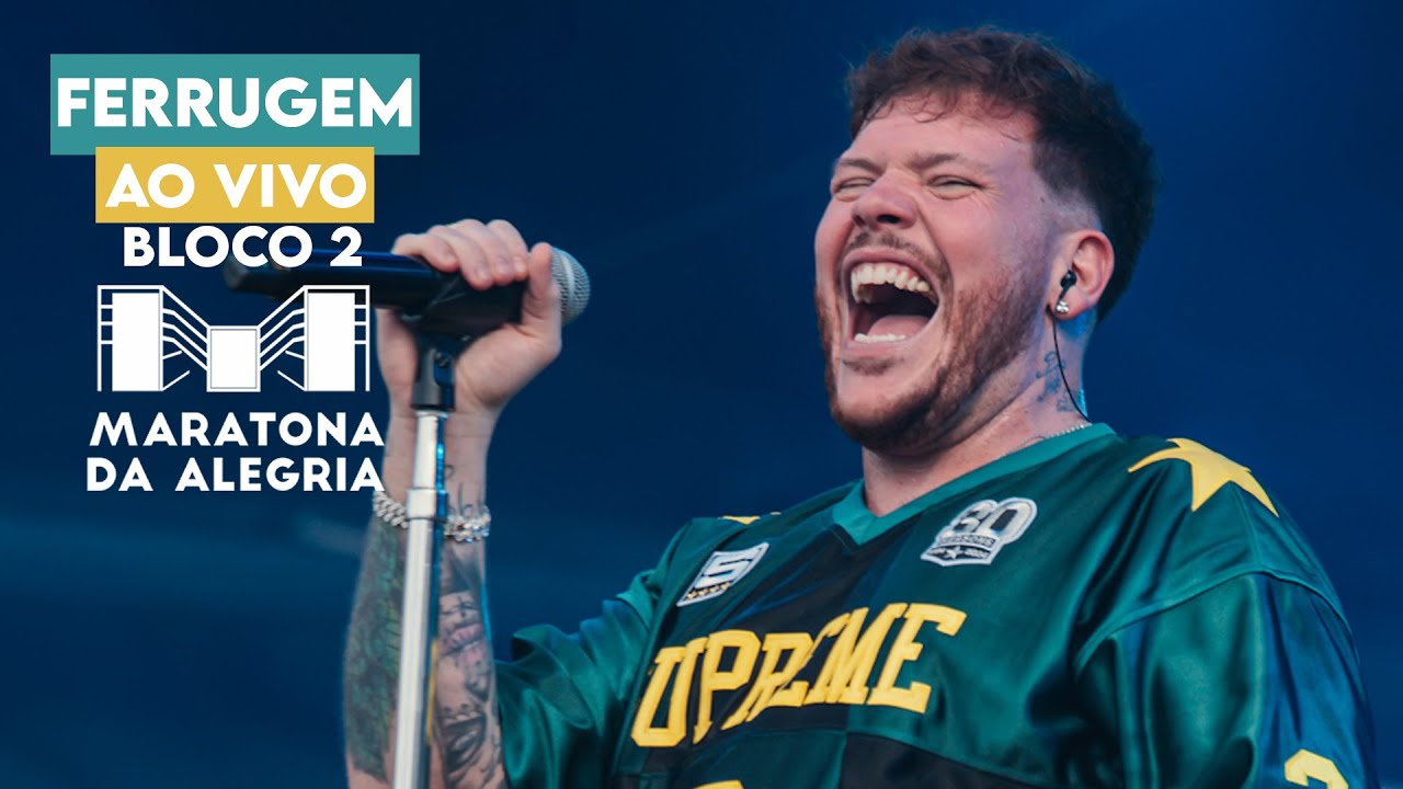 FERRUGEM - Bloco 2 - Ao Vivaço na Maratona da Alegria (2024)