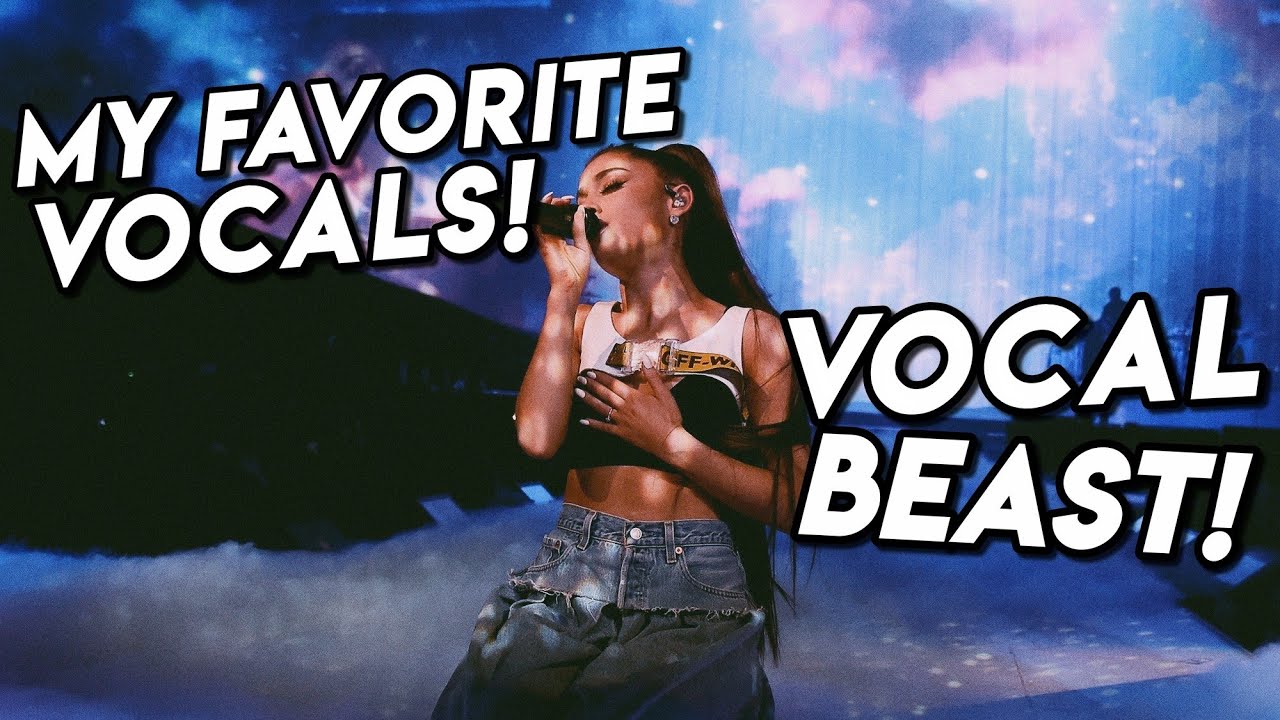 Ariana Grande | My Favorite Ariana's Vocals!