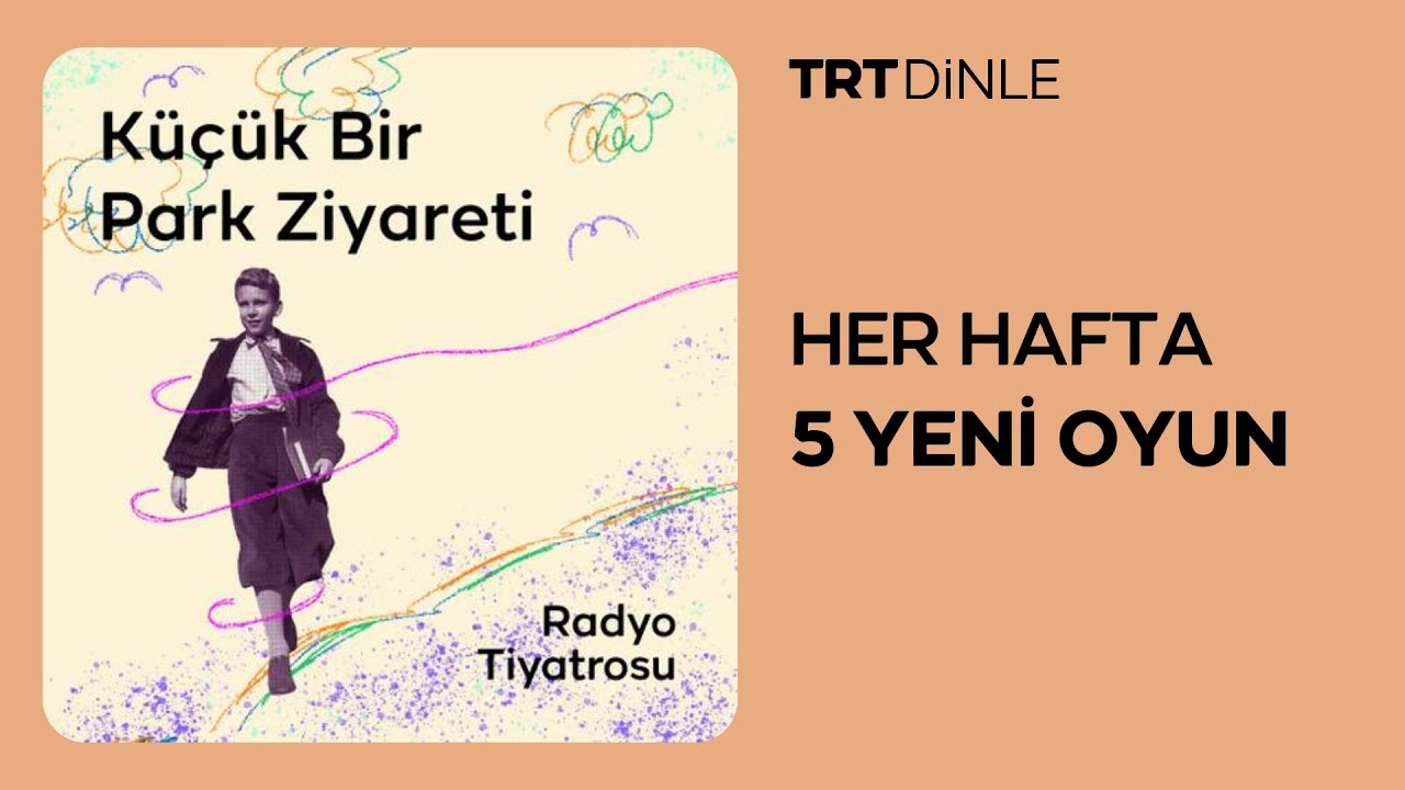 Radyo Tiyatrosu: Küçük Bir Park Ziyareti | Aile