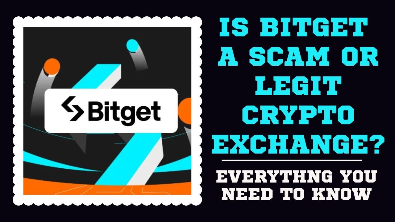 IS BITGET A SCAM OR A LEGIT CRYPTO EXCHANGE | ALL YOU NEED TO KNOW