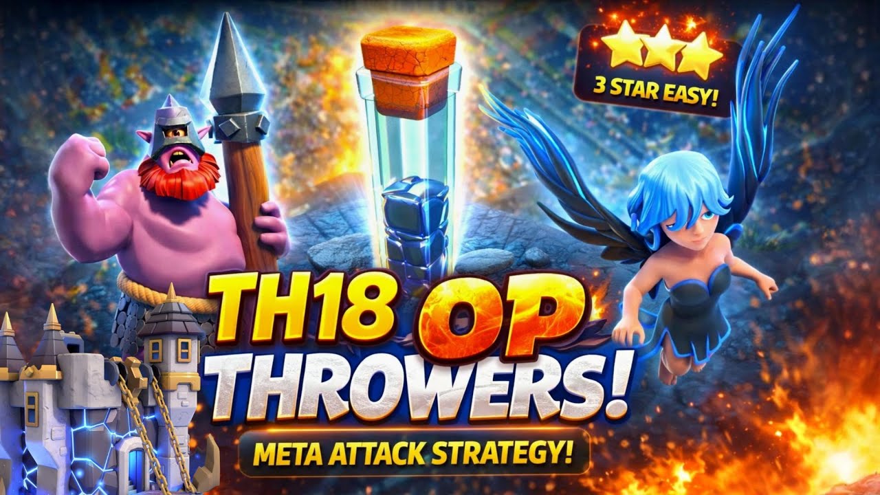 🔥 BROKEN* TH18 Throwers Army is OP in 2026 | Easy 3 Star Meta Attack | War, CWL & Legend League