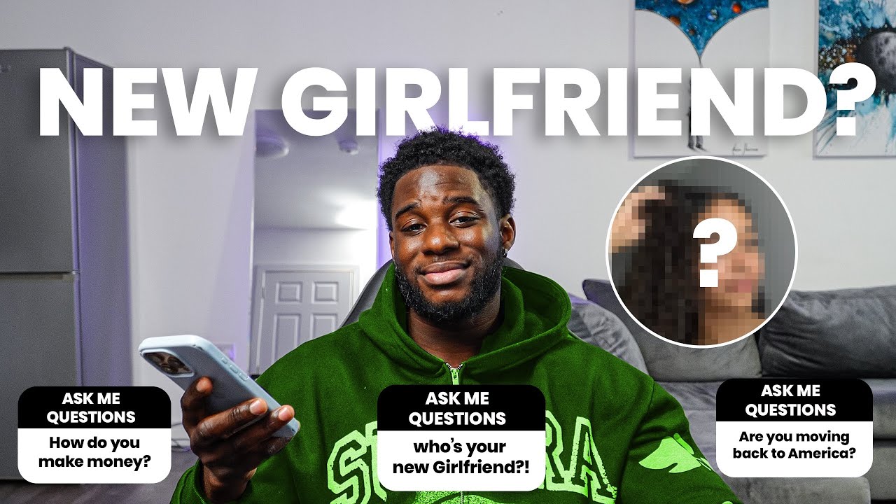 Life Update Q&A: My New Girlfriend👀/ Moved Back To The UK!