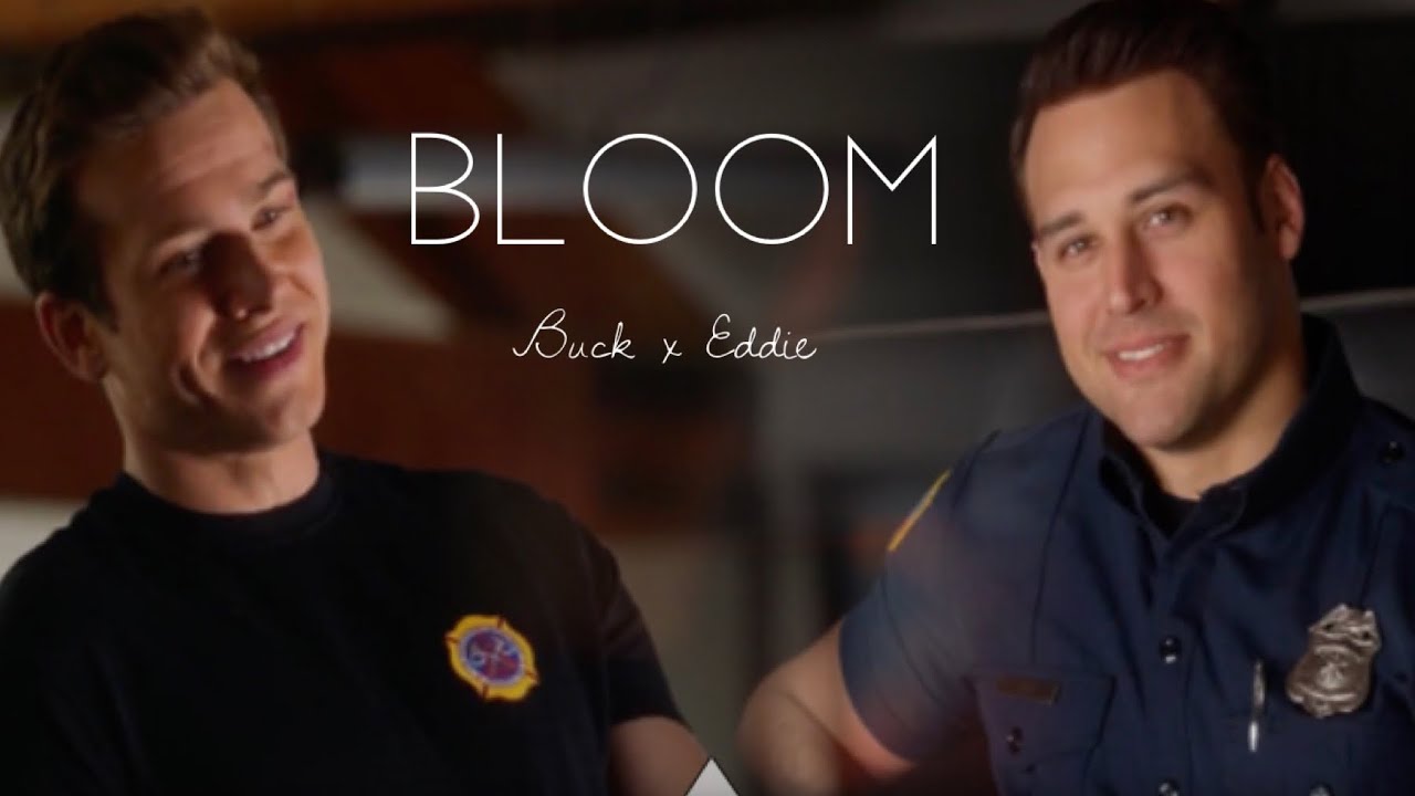 Bloom // Buck & Eddie (+4x05)