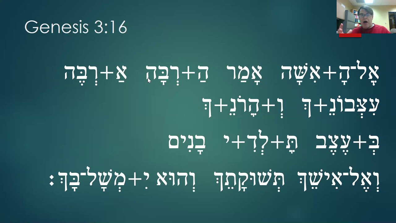 10.3 Genesis 3:15-16 (Hebrew Grammar)