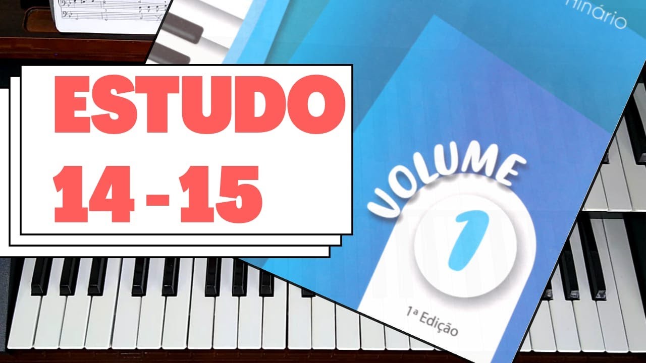 Estudo 14 e 15 do Volume 1 #metodosccb