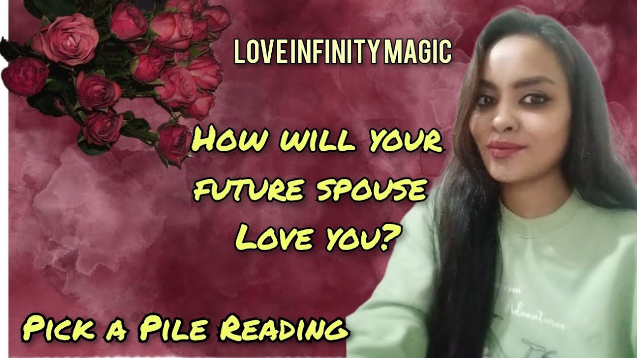 HOW WILL YOUR FUTURE SPOUSE LOVE YOU? PICK A PILE 🔮