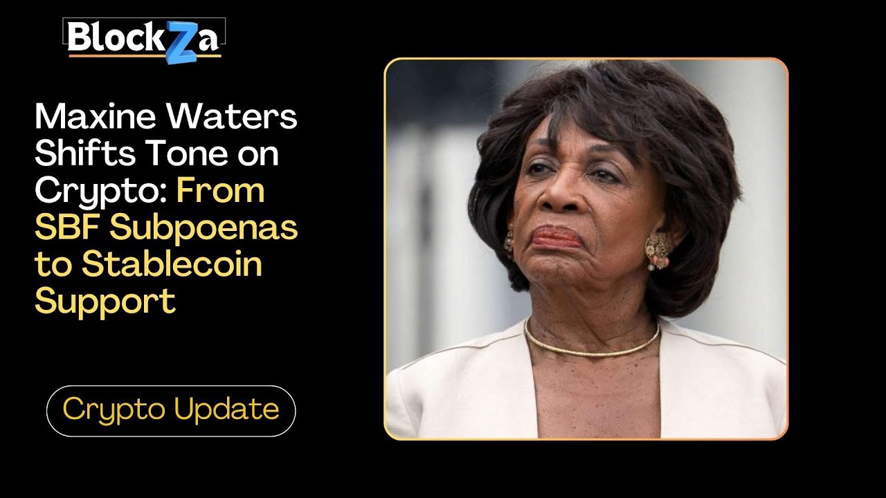 Maxine Waters Shifts Tone on Crypto From SBF Subpoenas to Stablecoin Support